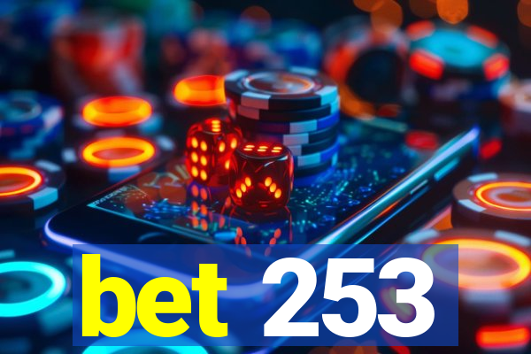 bet 253